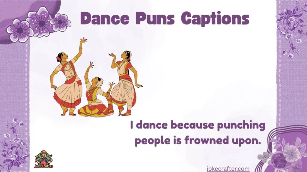 Dance Puns Captions