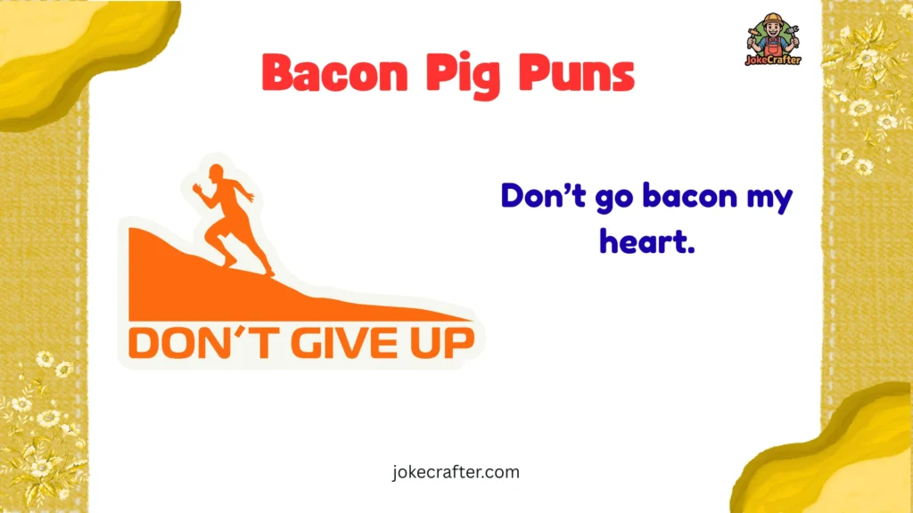 Bacon Pig Puns