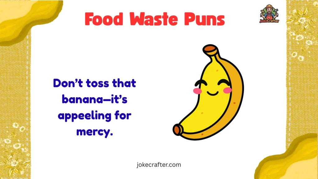 Food Waste Puns
