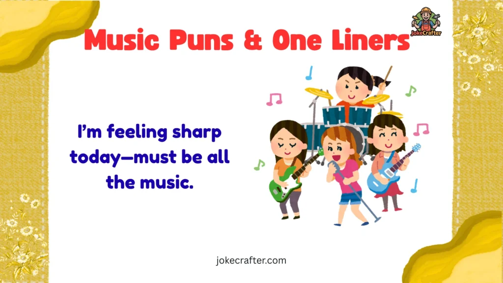 Music Puns & One Liners