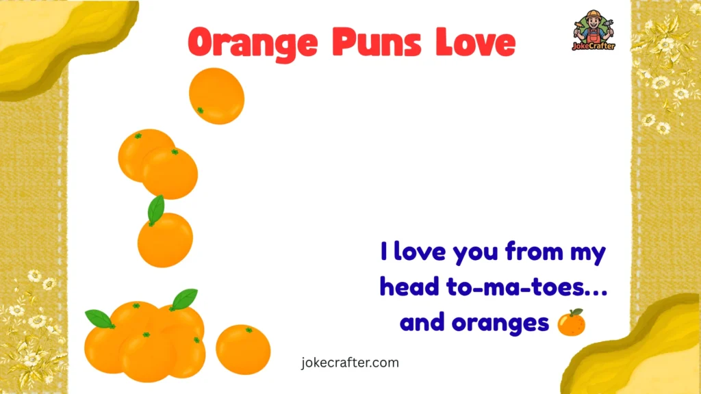 Orange Puns Love