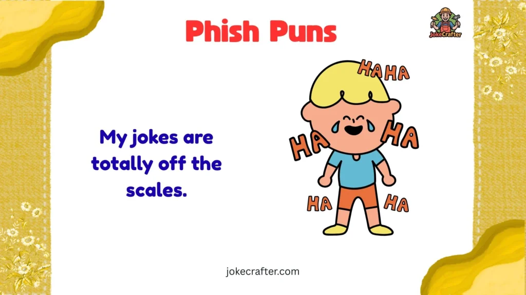 Phish Puns