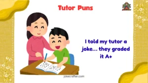 Tutor Puns