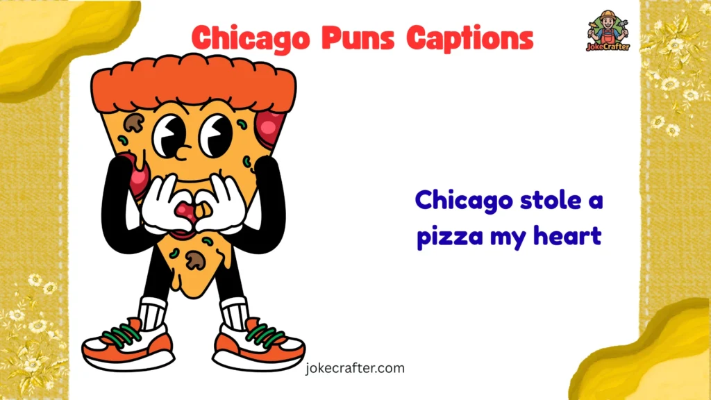Chicago Puns Captions