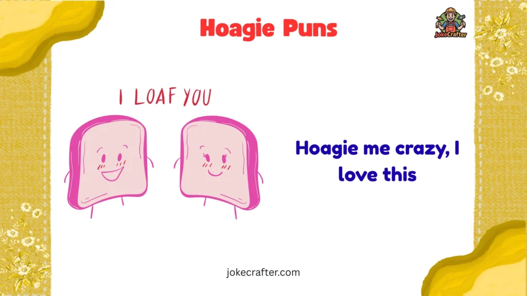 Hoagie Puns