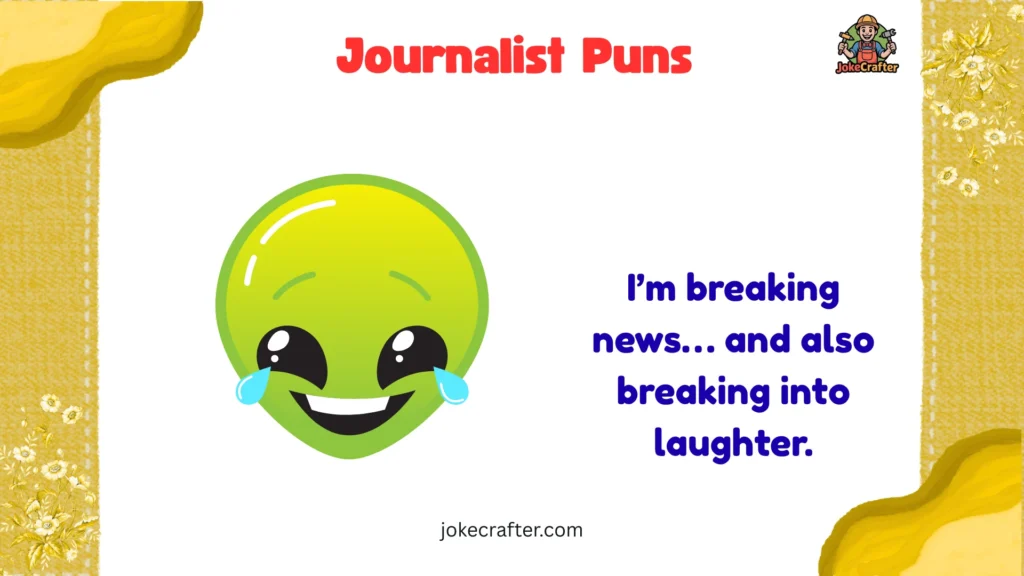 Journalist Puns