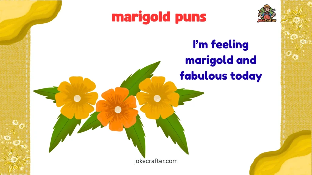 marigold puns
