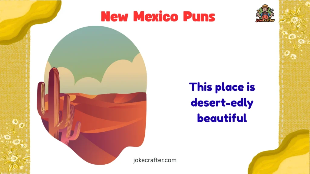 New Mexico Puns