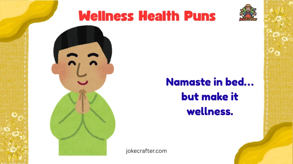 Wellness Health Puns